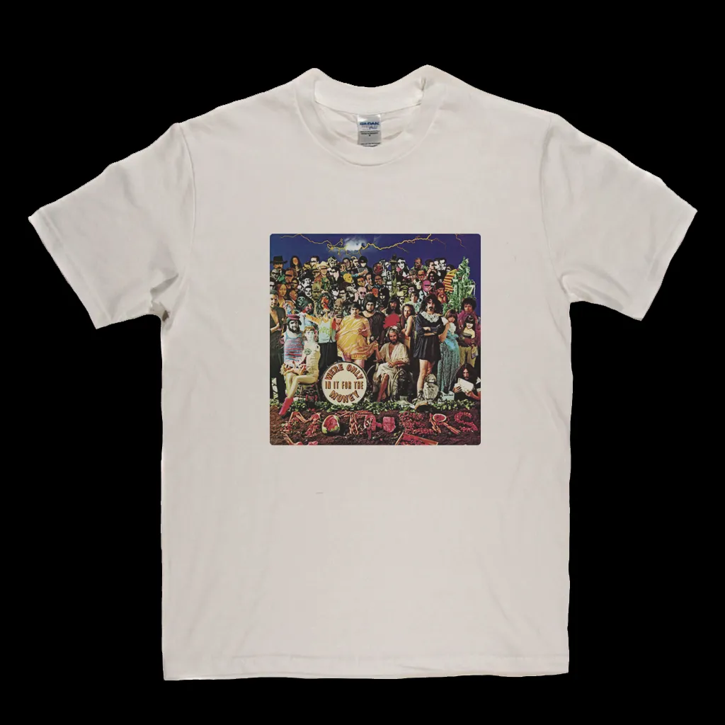 Frank Zappa Were Only In It For The Money T-Shirt