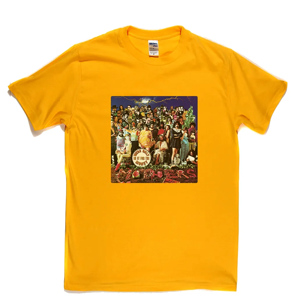 Frank Zappa Were Only In It For The Money T-Shirt