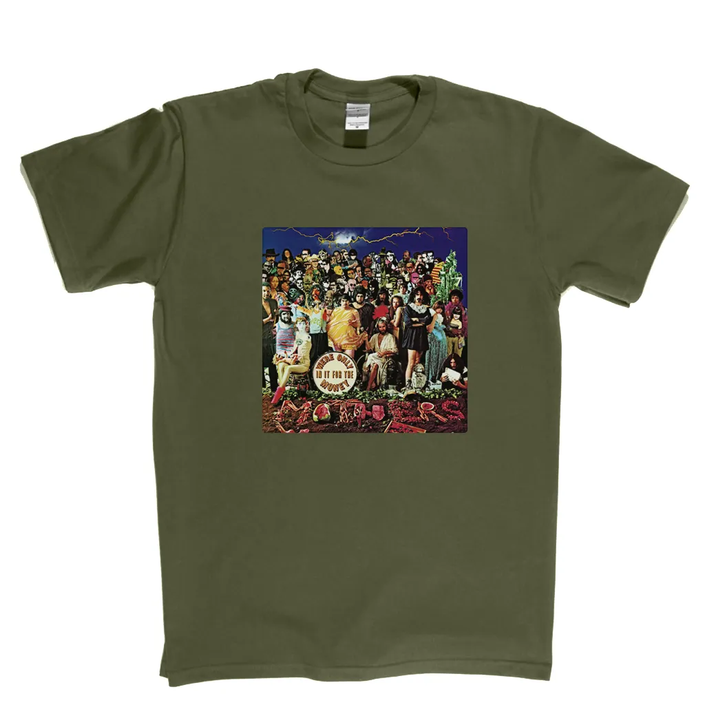 Frank Zappa Were Only In It For The Money T-Shirt