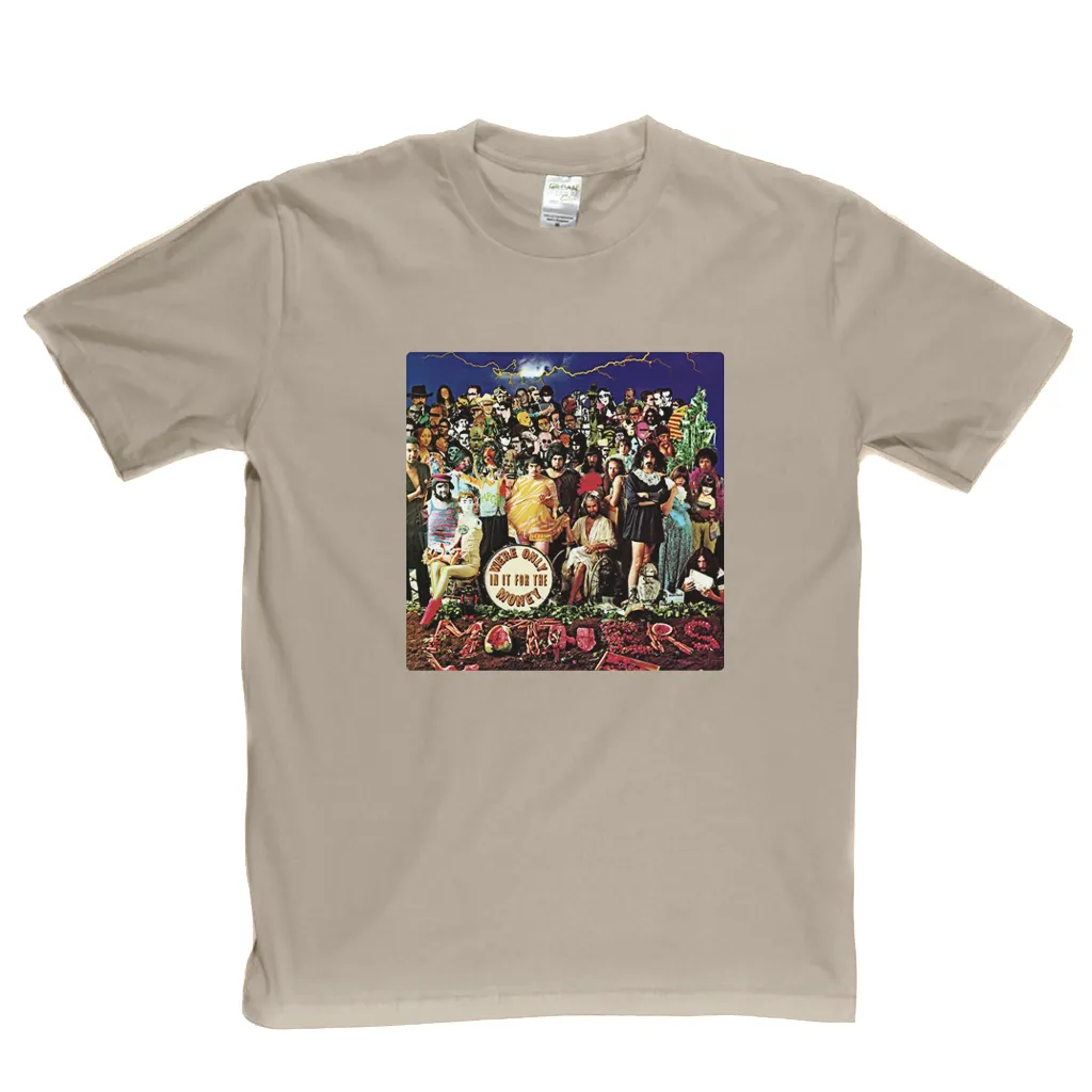 Frank Zappa Were Only In It For The Money T-Shirt